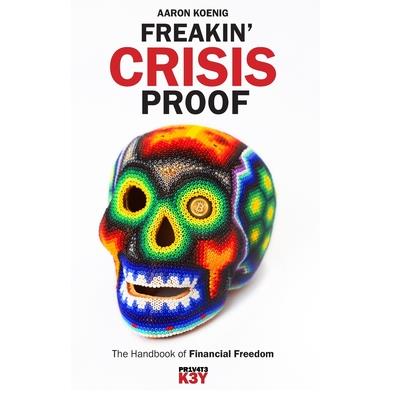 Freakin’ Crisis Proof