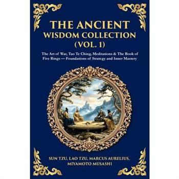 The Ancient Wisdom Collection (Vol. 1)