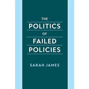 The Politics of Failed Policies