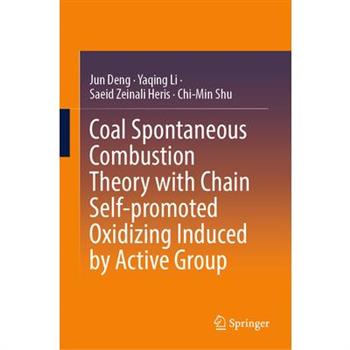 Coal Spontaneous Combustion Theory with Chain Self-Promoted Oxidizing Induced by Active Group
