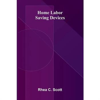 Home Labor Saving Devices