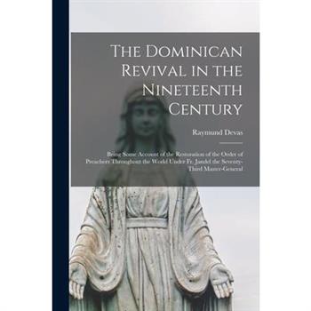 The Dominican Revival in the Nineteenth Century