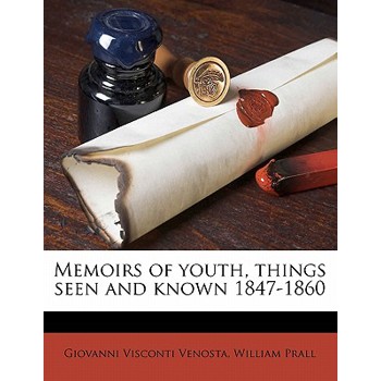 Memoirs of Youth, Things Seen and Known 1847-1860