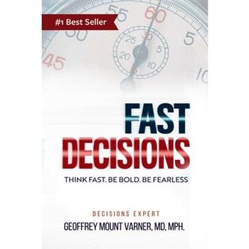 Fast Decisions