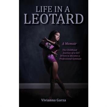 Life in A Leotard