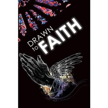 Drawn to Faith