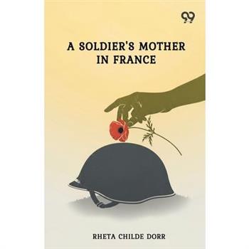 A Soldier's Mother In France