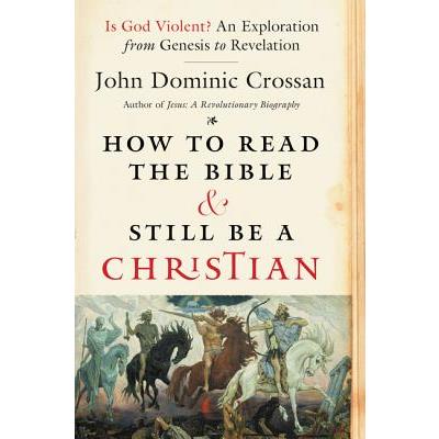 How to Read the Bible and Still Be a Christian