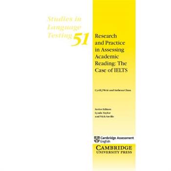 Research and Practice in Assessing Academic Reading: The Case of Ielts
