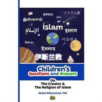 Children's Questions and Answers on the Creator and the Religion of Islam