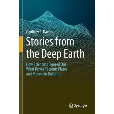 Stories from the Deep Earth