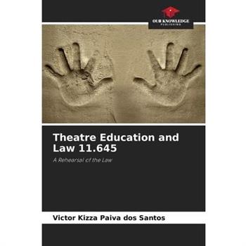 Theatre Education and Law 11.645