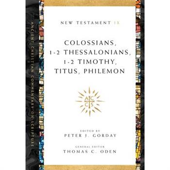 Colossians, 1-2 Thessalonians, 1-2 Timothy, Titus, Philemon