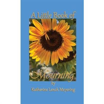A Little Book of Mourning