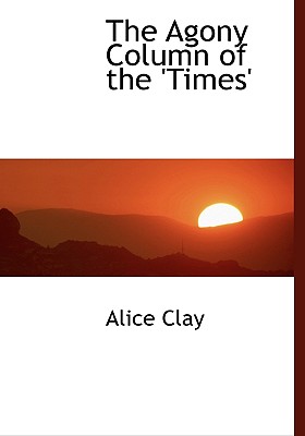 The Agony Column of the ’Times’