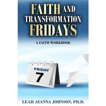 Faith and Tranformation Fridays