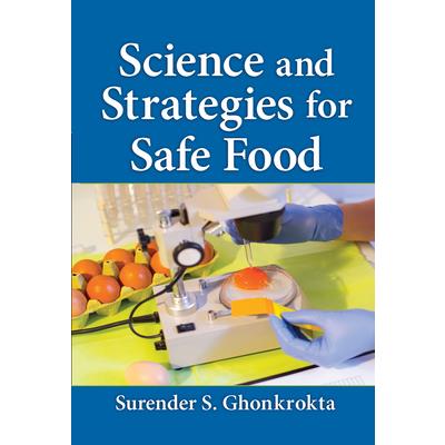 Science and Strategies for Safe Food
