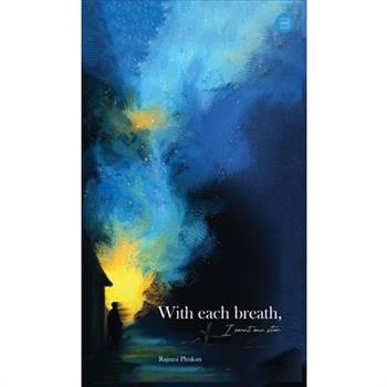 With Each Breath, I Count One Star