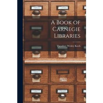 A Book of Carnegie Libraries