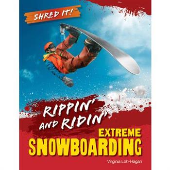 Ripping and Riding