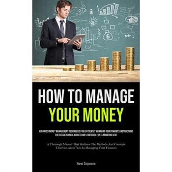 How To Manage Your Money