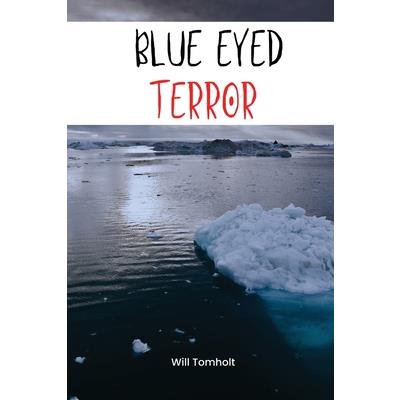 Blue eyed terror