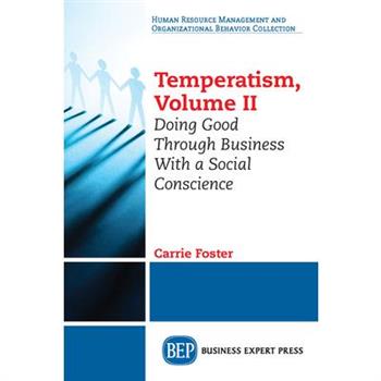 Temperatism, Volume II