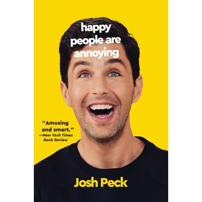 Happy People Are Annoying