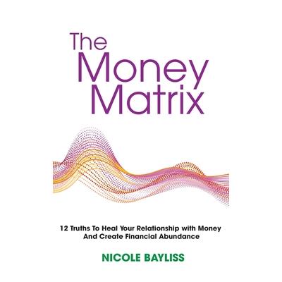 The Money Matrix