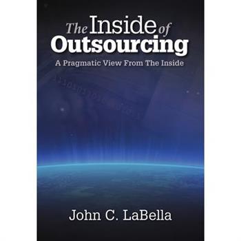 The Inside of Outsourcing