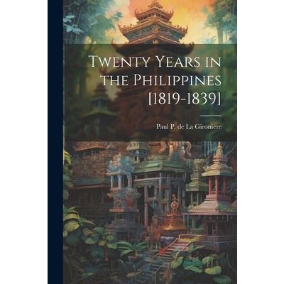 Twenty Years in the Philippines [1819-1839]