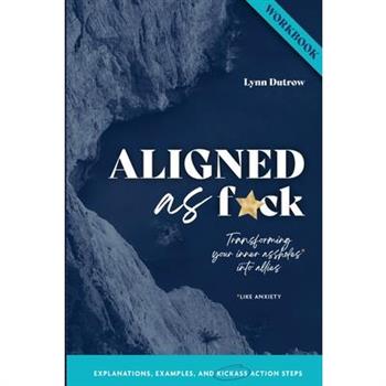 ALIGNED as F*ck Workbook