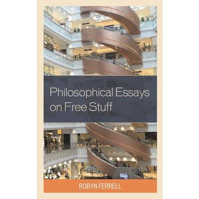 Philosophical Essays on Free Stuff Philosophical Essays on Free Stuff