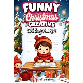 Funny Christmas Creative Writing Prompt
