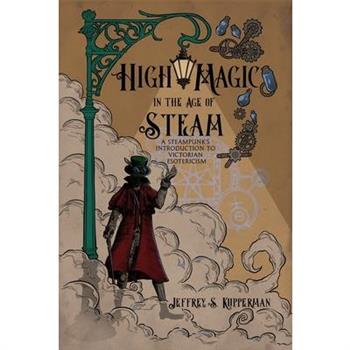 High Magic in the Age of Steam