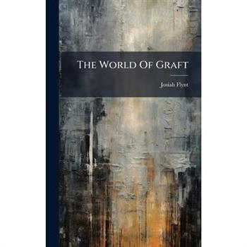 The World Of Graft