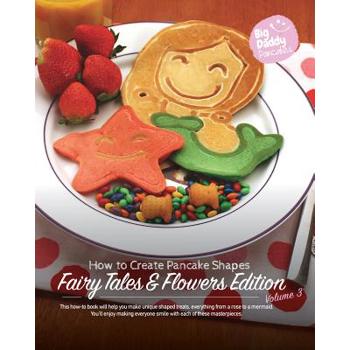 Big Daddy Pancakes - Volume 3 / Fairy Tales & Flowers