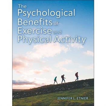 The Psychological Benefits of Exercise and Physical Activity