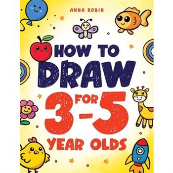 How to Draw for 3-5 Year Olds