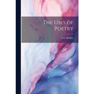 The Uses of Poetry