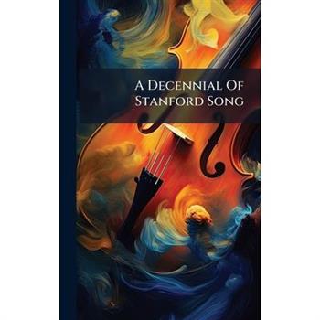 A Decennial Of Stanford Song