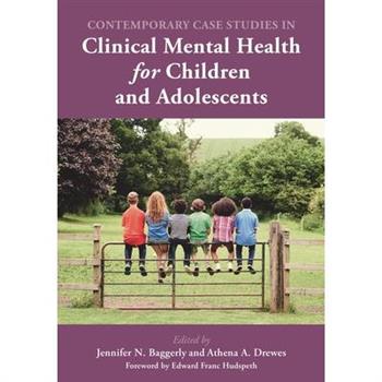 Contemporary Case Studies in Clinical Mental Health for Children and Adolescents