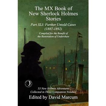 The MX Book of New Sherlock Holmes Stories Part XLI