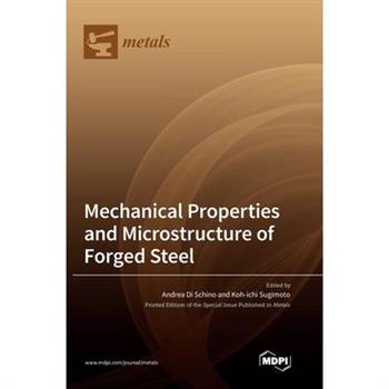Mechanical Properties and Microstructure of Forged Steel