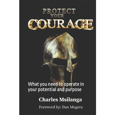 Protect Your Courage