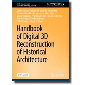 Handbook of Digital 3D Reconstruction of Historical Architecture