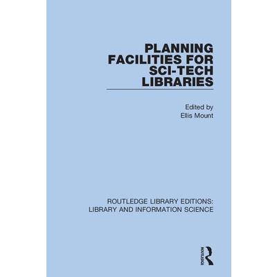 Planning Facilities for Sci-Tech Libraries