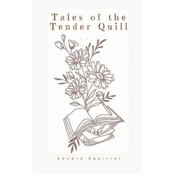 Tales of the Tender Quill