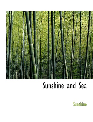 Sunshine and Sea