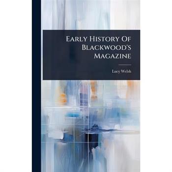 Early History Of Blackwood’s Magazine